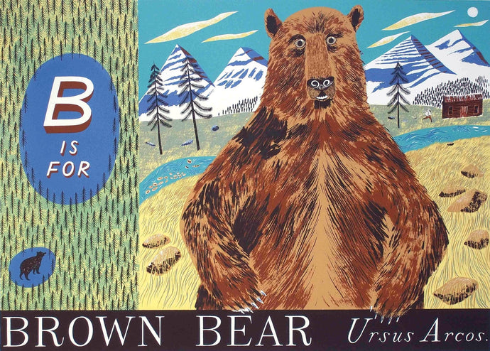 B is for Brown Bear - by Emily Sutton. published by Penfold Press